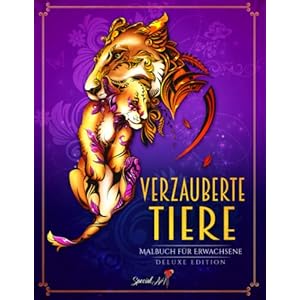 Verzauberte Tiere: Ein Malbuch für Erwachsene mit mehr als 60 wunderschönen Bildern von Tieren aus einem magischen Königreich Taschenbuch – 13. Oktober 2021