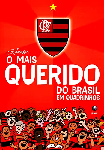 Flamengo. O Mais Querido Do Brasil Em Quadrinhos