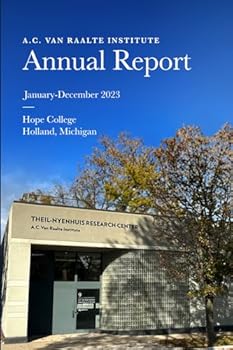 Paperback A. C. Van Raalte Institute Annual Report 2023 Book