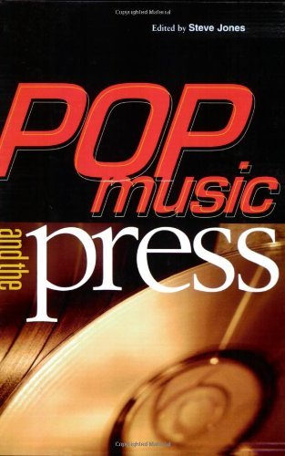Pop Music and the Press (Sound Matters) by Steve Jones (Editor) � Visit Amazon's Steve Jones Page search results for this author Steve Jones (Editor) (13-Aug-2002) Paperback