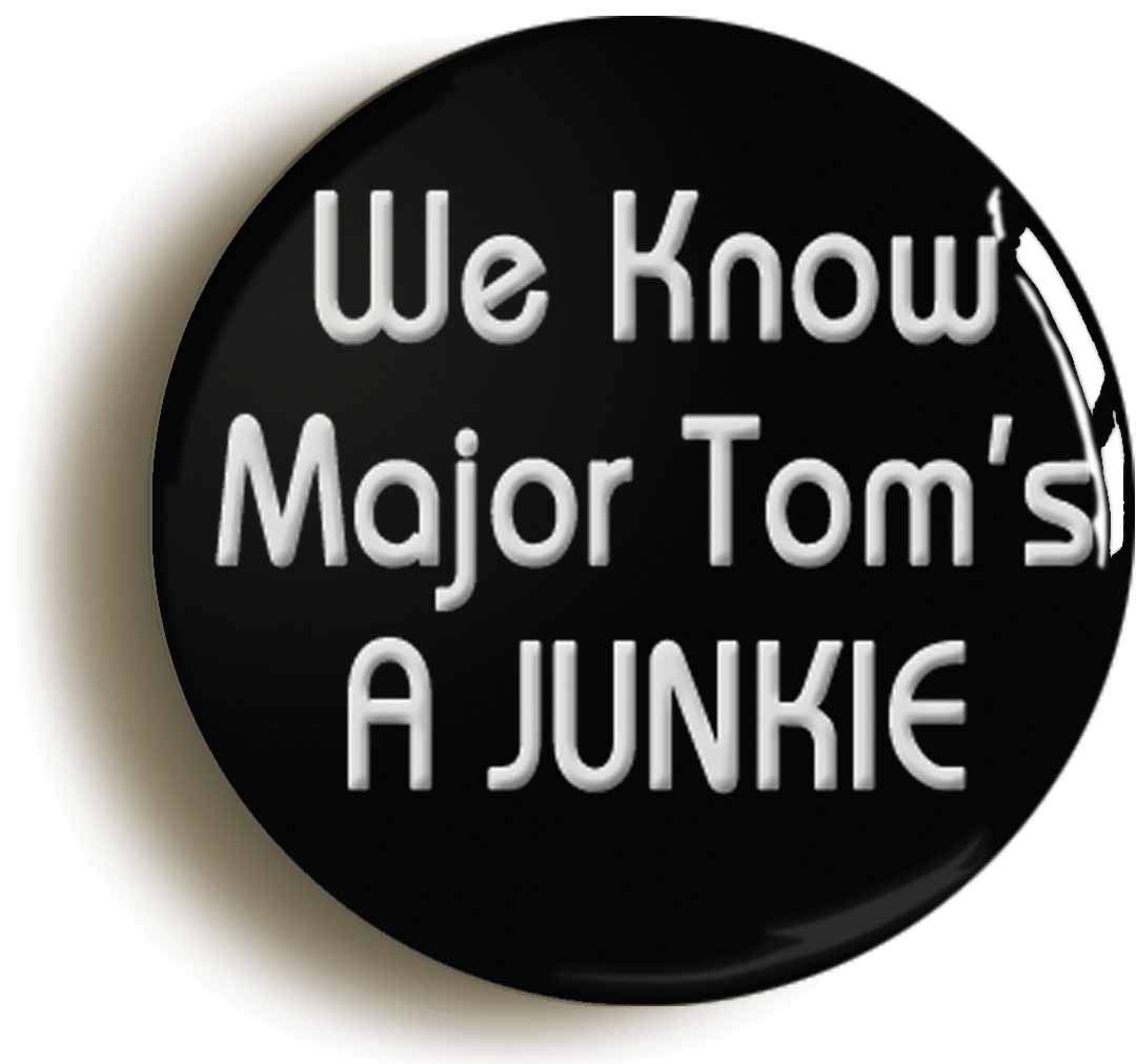 We Know Major Toms A Juniie Fridge Magnet (Circular 2inch / 50mm Diameter)