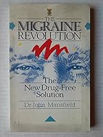Migraine Revolution the New Drug Free So 0722513143 Book Cover
