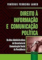 Direito à Informação e Comunicação Política 8536280727 Book Cover