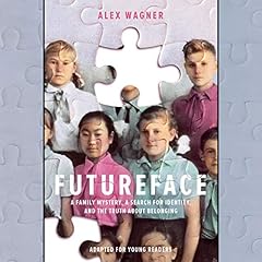 Futureface (Adapted for Young Readers) Audiolibro Por Alex Wagner arte de portada