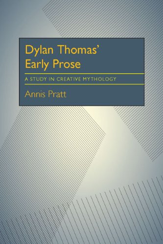 Dylan Thomas' early prose;: A study in creative... 0822931982 Book Cover