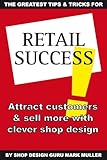 The Greatest Tips & Tricks For Retail Success