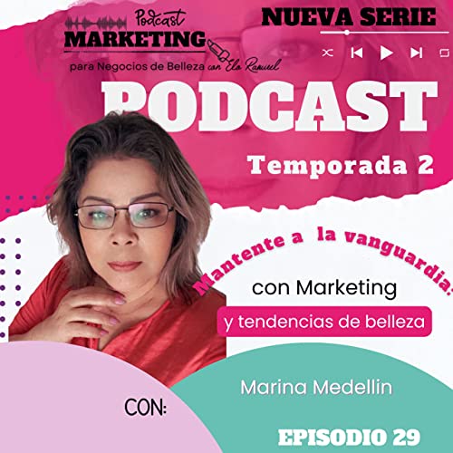 29 Mantente a la vanguardia: Marketing y tendencias de belleza