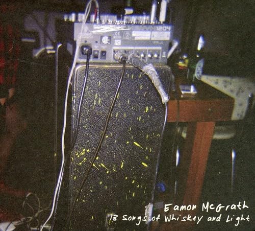 13 Songs of Whiskey & Light [Audio CD] Eamon McGrath