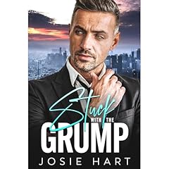 Stuck with the Grump Audiolibro Por Josie Hart arte de portada