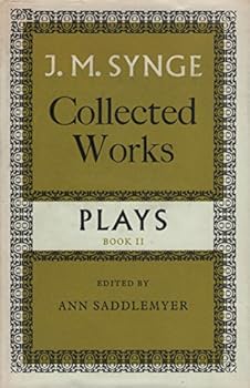 Hardcover J. M. Synge Collected Works: Volume IV: Plays Book II Book