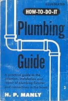 Illustrated How-To-Do-It Plumbing Guide B000B9UWA8 Book Cover