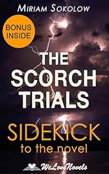 The Scorch Trials (The Maze Runner, Book 2): An Analysis of the James Dashner Book