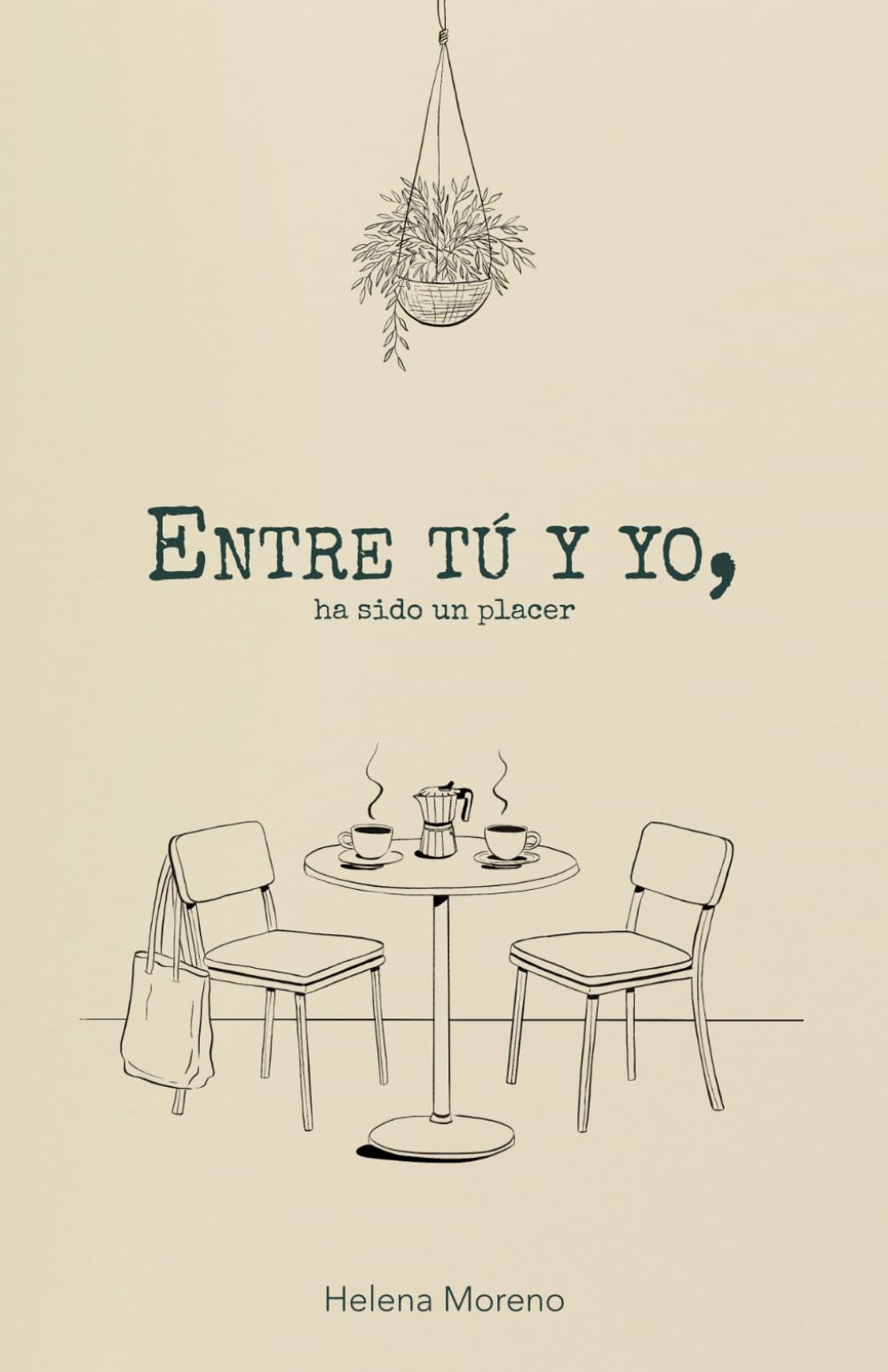 Entre tú y yo, ha sido un placer