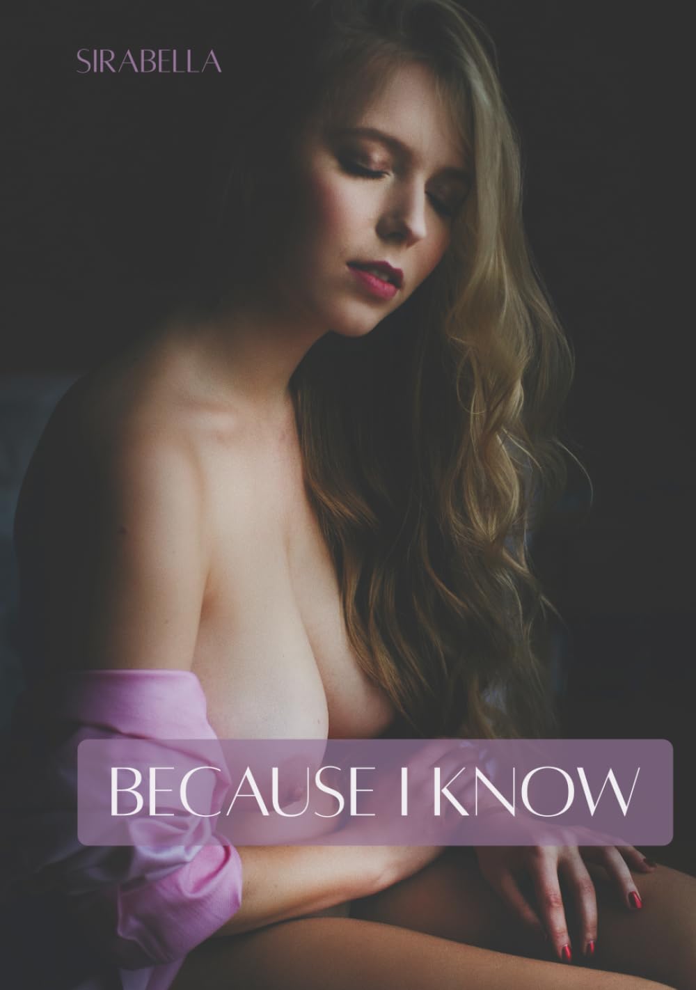 Because I Know