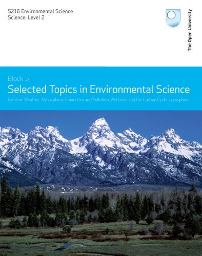 Extreme Weather, Atmospheric Chemistry and Pollution, Wetlands and the Carbon Cycle, Cryosphere