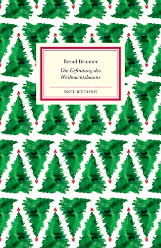 Die Erfindung des Weihnachtsbaums Die Erfindung des Weihnachtsbaums