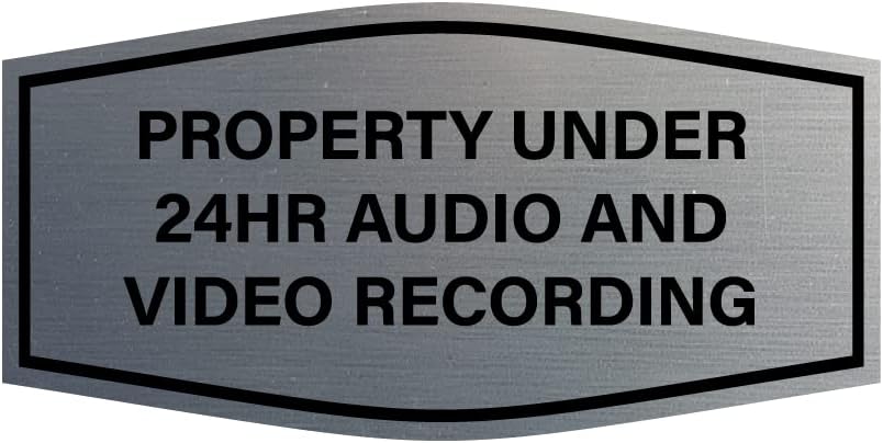 Signs ByLITA Fancy Property Under 24Hr Audio and Video Recording Sign (Brushed Silver) - Small 10 Pack