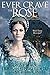Ever Crave the Rose (The Elizabethan Time Travel Series Book 3)