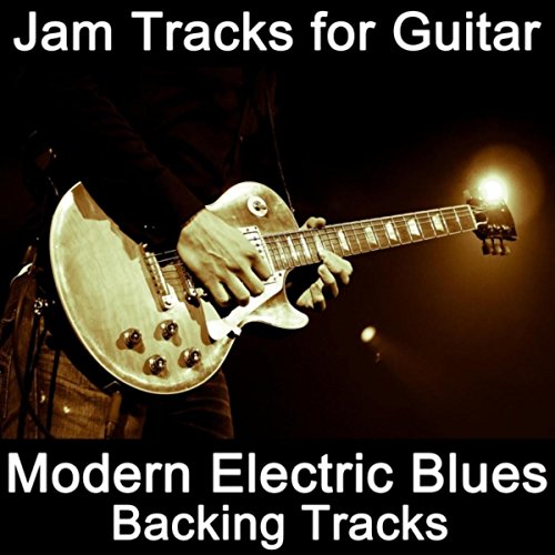 Jam Tracks for Guitar Modern Electric Blues (Backing Tracks) Guitarteamnl Jam