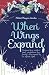 When Wings Expand
