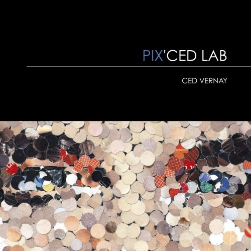 Pix' Ced Lab: Ced Vernay