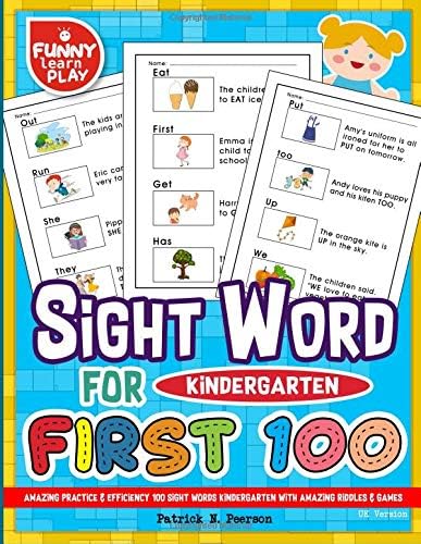 First 100 Sight Words For Kindergarten: Amazing Practice & Efficiency 100 Sight Words Kindergarten with Amazing Riddles & Games (Sight Word Books)