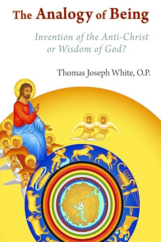 The Analogy of Being: Invention of the Antichrist or Wisdom of God? -  Paperback