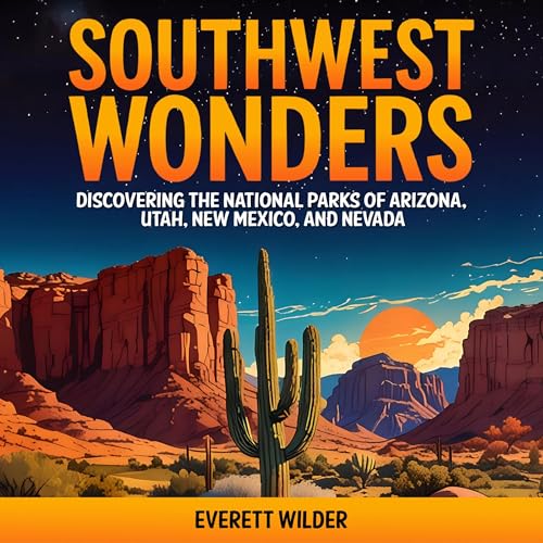 Everett Wilder - Southwest Wonders episode artwork