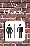  Klo-Gästebuch: Lustiges Eintragbuch für die Toilette - Das ideale WC Geschenk für Freunde und Familie - z.B. zum Einzug oder zur Einweihung