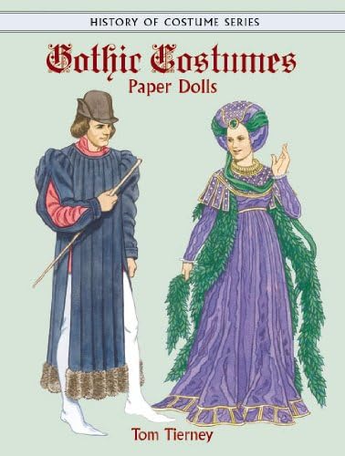 Gothic Costumes Paper Dolls (Dover Paper Dolls) Paperback – February 14, 2001