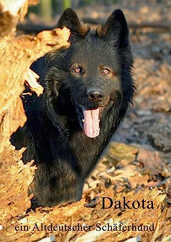 Preisvergleich Produktbild Dakota: ein altdeutscher Schäferhund