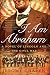 I Am Abraham: A Novel of Lincoln and the Civil War