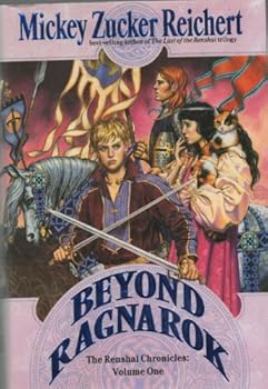 Beyond Ragnarok (The Renshai Chronicles: Volume One).