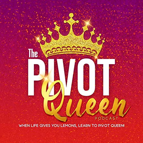 The Pivot Queen Podcast cover art
