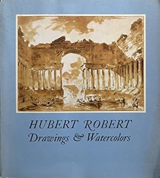 Hubert Robert: Drawings & watercolors