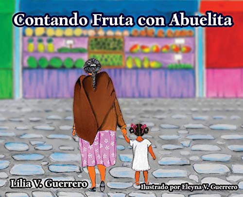 Contando Fruta con Abuelita (Spanish Edition)