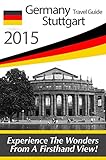 hotel stuttgart flughafen ibis  Germany Travel Guide: Stuttgart Tourist Guide - Finest Places of Stuttgart (Castles, Hotels, German Vine, German Food, Black Forest Germany, Rottweil - ... black forest guide Book 1) (English Edition)