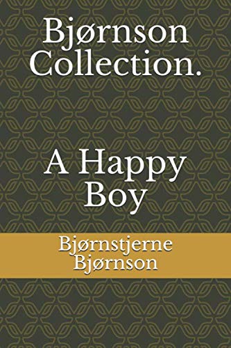 Bjørnson Collection. A Happy Boy
