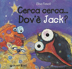 Cerca cerca... Dov'è Jack? Cerca cerca... Dov'è Jack?