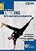 Tricking. Arti Marziali Acrobatiche. Fondamenti, Metodologia, Tecniche Complete E Trick Name: 1 - 3