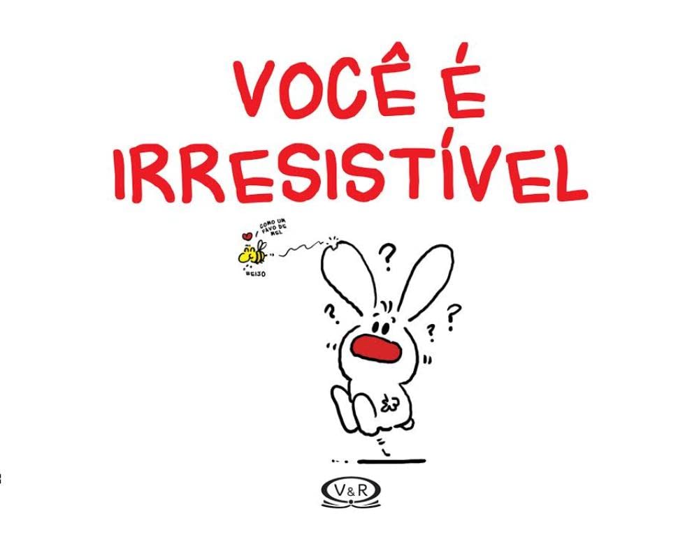 Você É Irresistível - Volume 1