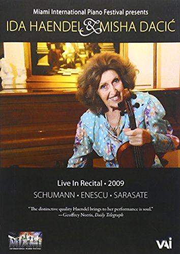 Ida Haendel & Misha Dacic: Live in Recital 2009