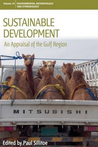 Sustainable Development: An Appraisal from the Gulf Region (Environmental Anthropology and Ethnobiology) (2014-08-30)
