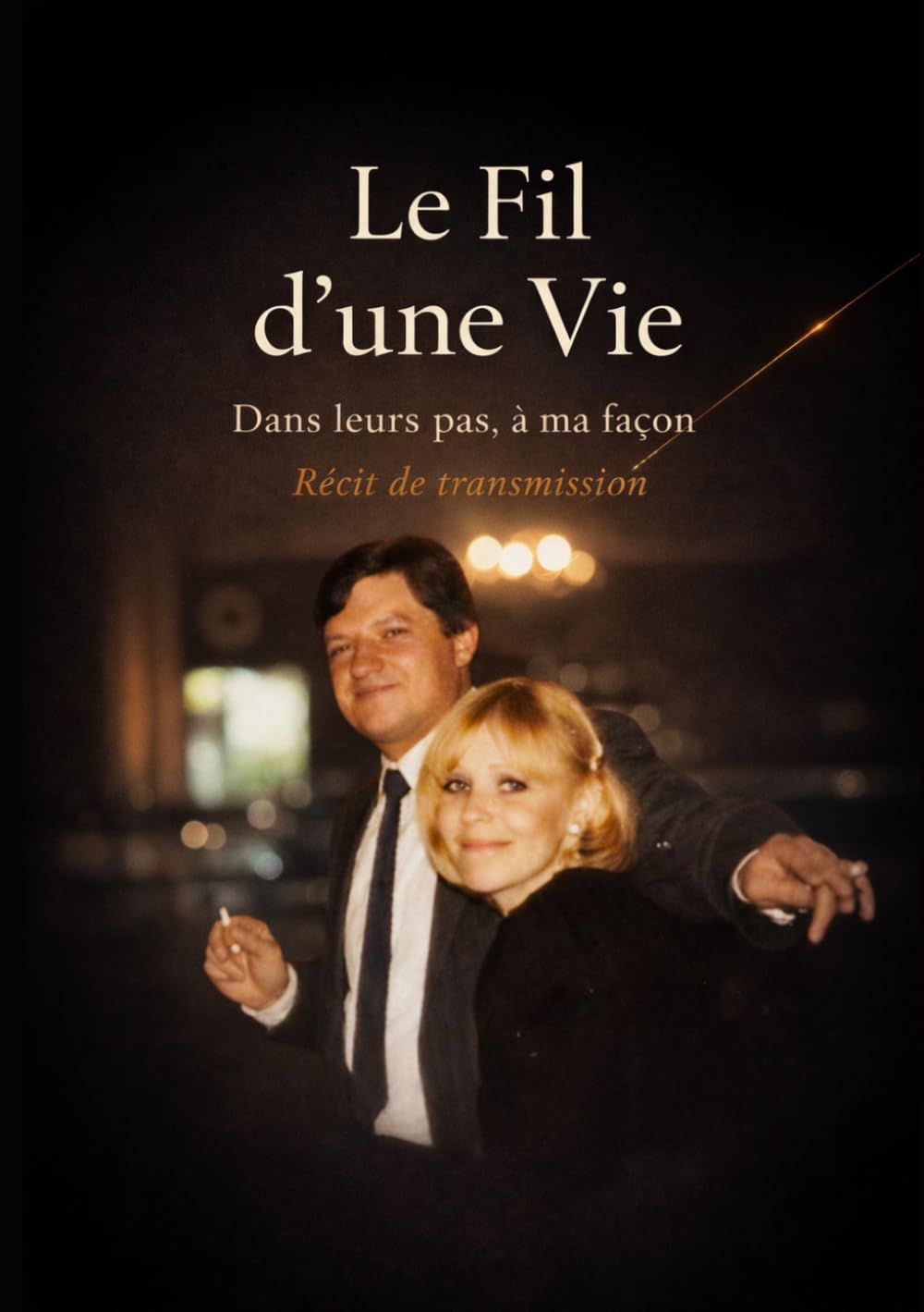 Le fil d'une vie: Dans leurs pas, à ma façon