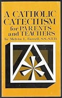 A Catholic Catechism for Parents and Teachers B008AFGOB6 Book Cover