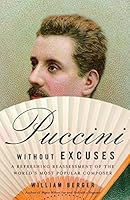 Algopix Similar Product 9 - Puccini Without Excuses A Refreshing