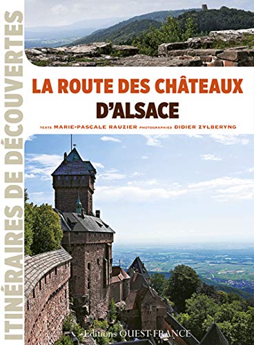 Télécharger LA ROUTE DES CHATEAUX D'ALSACE PDF Ebook En Ligne