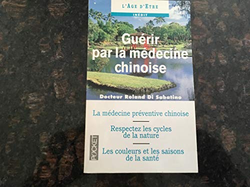 Guérir par la médecine chinoise