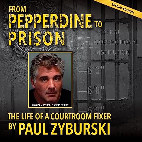 From Pepperdine to Prison (Authored by Paul Zyburski) episode artwork