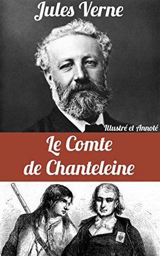 Amazon Com Br Ebooks Kindle Le Comte De Chanteleine Illustre Et Annote French Edition Verne Jules Amazon Com Br Ebooks Kindle Le Comte De Chanteleine Illustre Et Annote French Edition Verne Jules